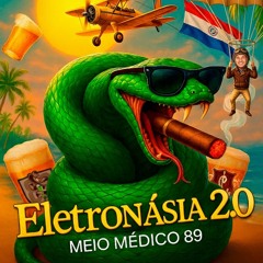 MEGA FUNK ELETRONÁSIA 2.0 - EDIÇÃO MEIO MÉDICO TURMA 89