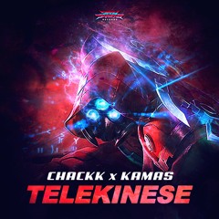 Chackk & Kamas - Telekinese