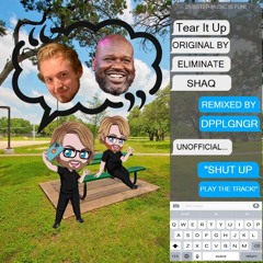 Eliminate X SHAQ - Tear It Up (DPPLGNGR Remix)