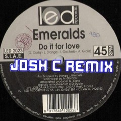 Josh C - Do It For Love (RMX) Free Download