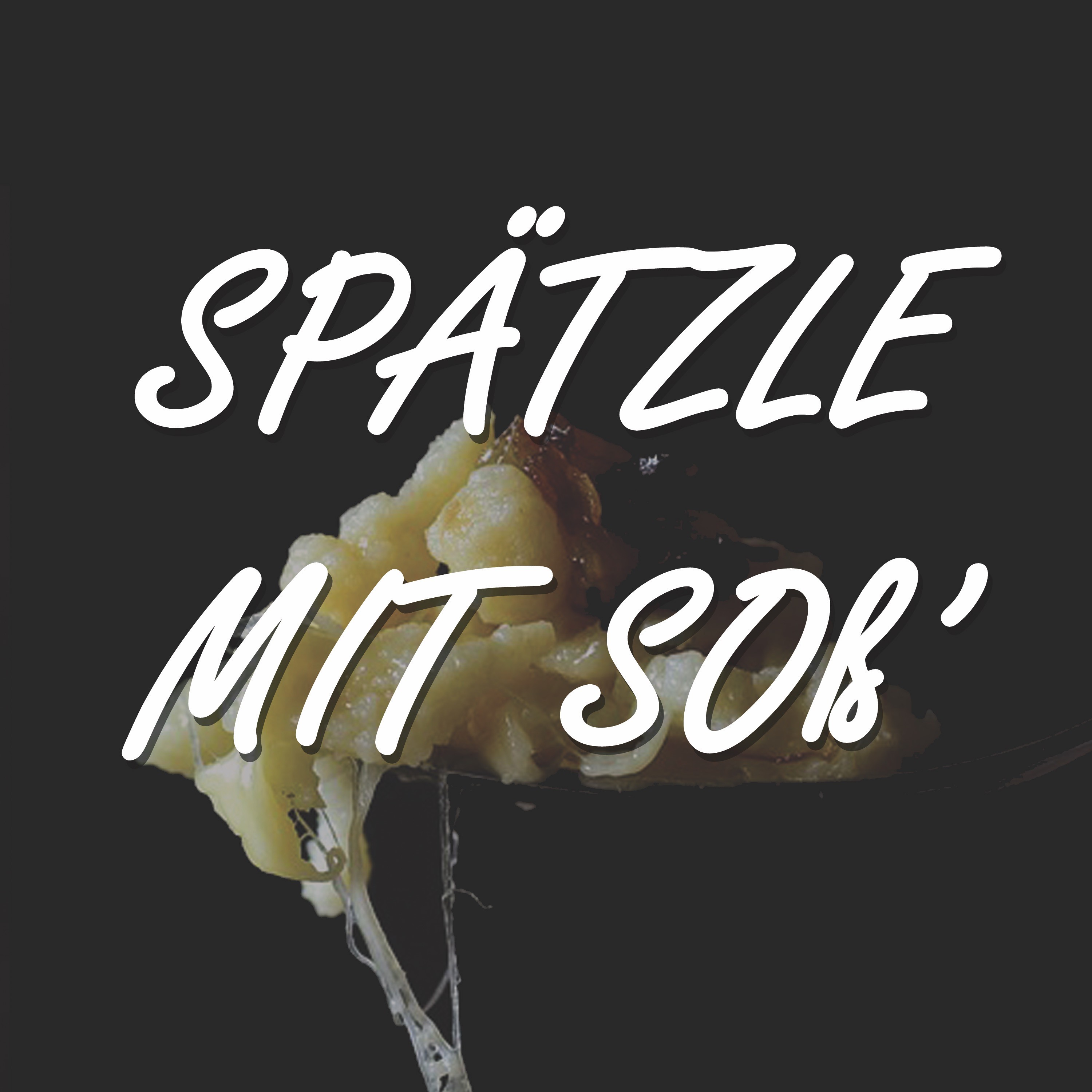 Spätzle mit Soß\'