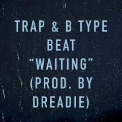 Modern R & B type beat “Waiting”