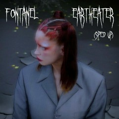 eartheater - fontanel [sped up]