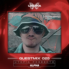 Utopia DnB Presents : ALPHA - Guest Mix 025