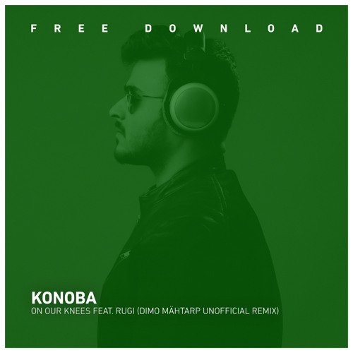 FREE DOWNLOAD: Konoba, R.O. - On Our Knees (Dimo Mähtarp Unofficial Remix)