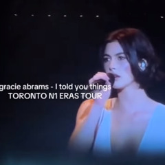I Told You Things- Gracie Abrams (Live)