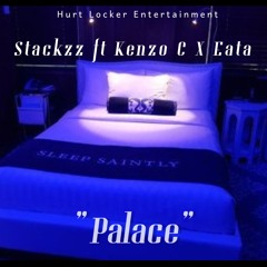 Stackzz: Palace (Feat. Kenzo C x Eata)
