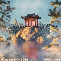Flow Sessions 086 - Paradoks