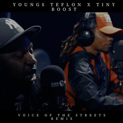 Youngs Teflon x Tiny Boost - Voice Of The Streets (Remix)