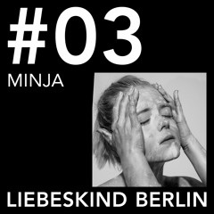 LIEBESKIND BERLIN MUSIC - #03 by MINJA