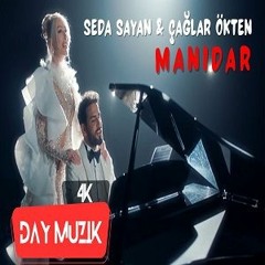Seda Sayan & Çağlar Ökten - Manidar.MP3