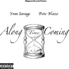 Along Time Coming Feat Pete Hazo