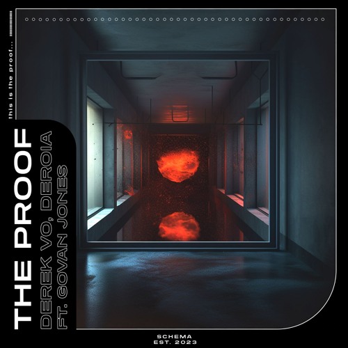 Derek Vo, DEROIA, Govan Jones, Schema - The Proof