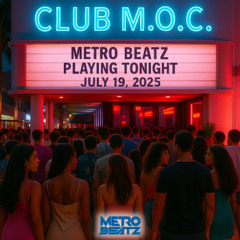 Club M.O.C. (Aired On MOCRadio 7-19-25)