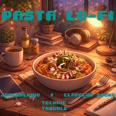 Jorgealnino + Clap Club Sound & Technic Trouble - PASTA LO FI