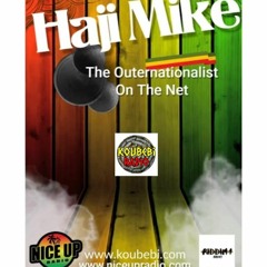 Haji Mike 'The Outernationalist' 24th July 2023
