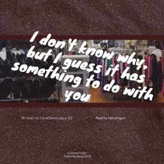 [Podfic] I don't know why, but I guess it has something to do with you by LunaCanisLupus_22