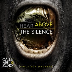 Hear Above The Silence