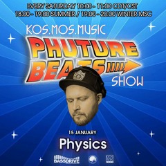 Physics - Phuture Beats Show @ Bassdrive.com (15 January 2022)