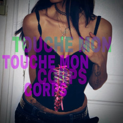 Touche mon corps