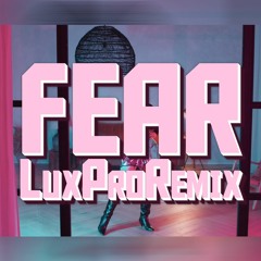 Logic - Fear (LuxPro Remix)
