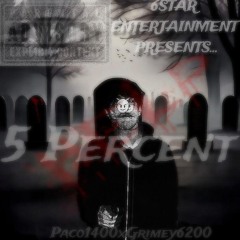 Paco1400-5Percent Ft. Grimey6200