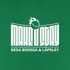 Sega Bodega & Låpsley - Make U Stay