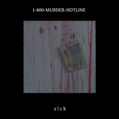 1-800-MURDER-HOTLINE (blood on my nike shoes)