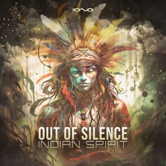 Out Of Silence - Indian Spirit  | OUT NOW 🐝🎶