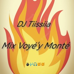 Dj Tiisiia Mix Voyé'y Monté