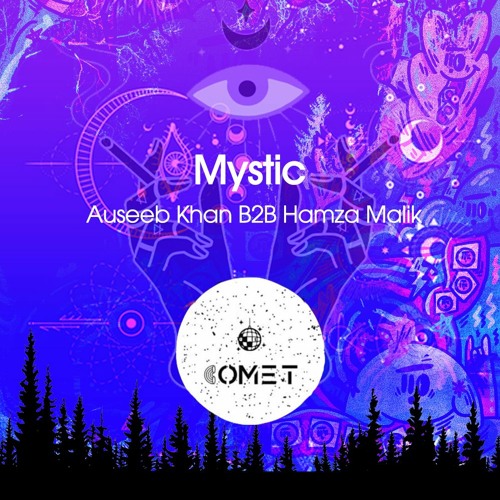 Mystic - Auseeb Khan B2B Hamza Malik