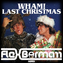Last Christmas (Flex Bormarr's Progressive House Remix) (Instrumental)