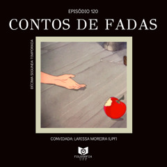 Episódio 120: Contos de Fadas