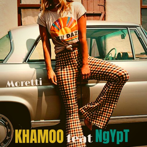 Khamoo Feat. NgYpT - Moretti