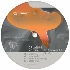 TL PREMIERE : Orlando Voorn - Shockwave [TRUST]