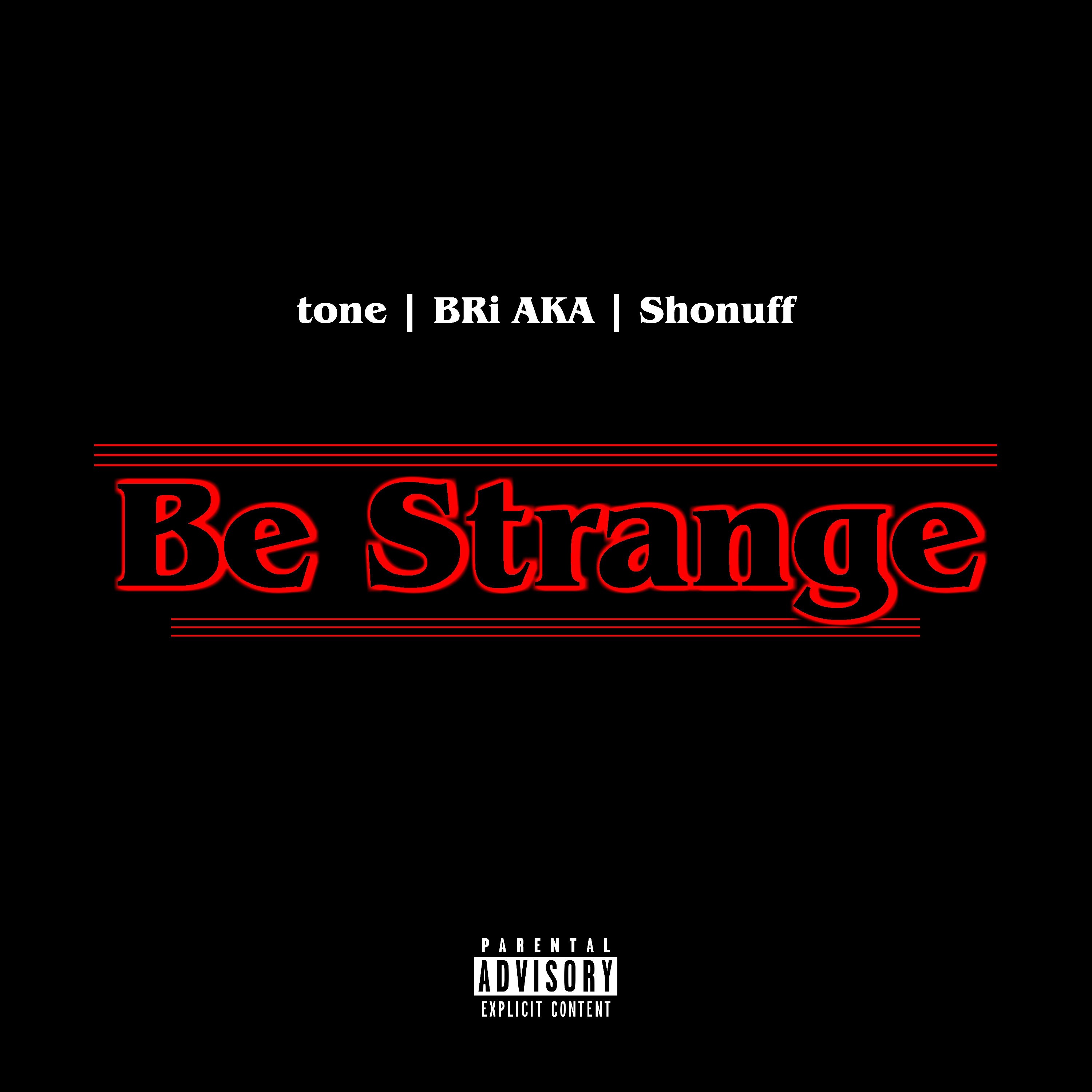 Be Strange (feat. BRi AKA & Shonuff) [Prod. by Thirdeye] episode artwork