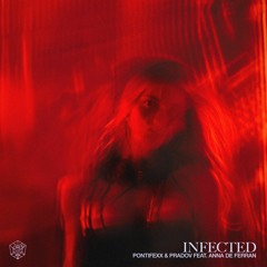 Pontifexx & PRADOV feat. Anna De Ferran - Infected (STMPD)