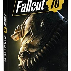 [READ] [KINDLE PDF EBOOK EPUB] Fallout 76: Official Guide by  David Hodgson &  Garitt Rocha 📄