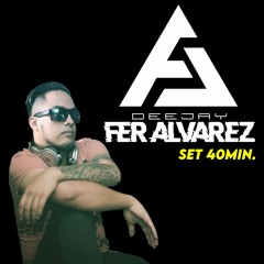 DjFer Alvarez - Set 40min
