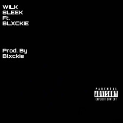 Sleek (ft. Blxckie) [Prod. by Blxckie]