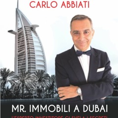 DOWNLOAD❤️EBOOK✔️ Mr. Immobili a Dubai Lâesperto investitore ci svela i segreti del suo