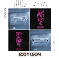 Morgan Wallen & Post Malone X David Guetta - I Had Some Help X Baby Don't Hurt Me (Eddy Leon Mashup)