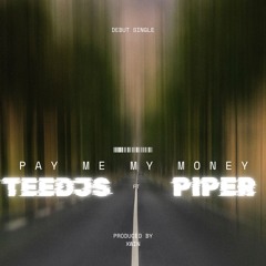 Pay me my money Tee x Piper x twin