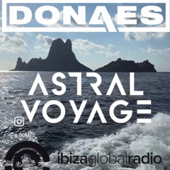 DONAES #395 - ASTRAL VOYAGE RADIO SHOW
