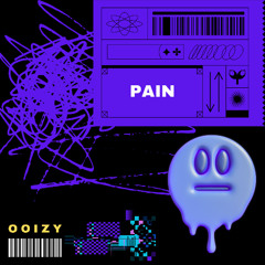 OOIZY - PAIN