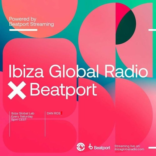 Stream Dan Ros Ibiza Global Radio X Beatport By Dan Ros Listen 