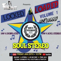 Soul Stereo Unplugged 1/21 (Locked & Loaded)
