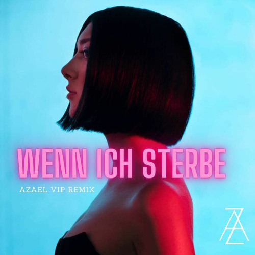 Wenn Ich Sterbe - ELIF [AZAEL REMIX 140 BPM]