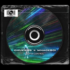 Chukiess & Whackboi - Outta Control (Radio Edit) [SUBHARMONY]
