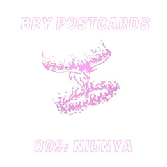 BBY POSTCARDS 009: niunya